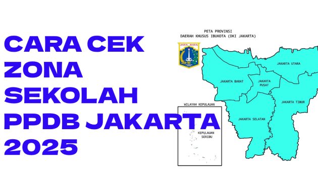 Cara Cek Zona Sekolah PPDB Jakarta 2025